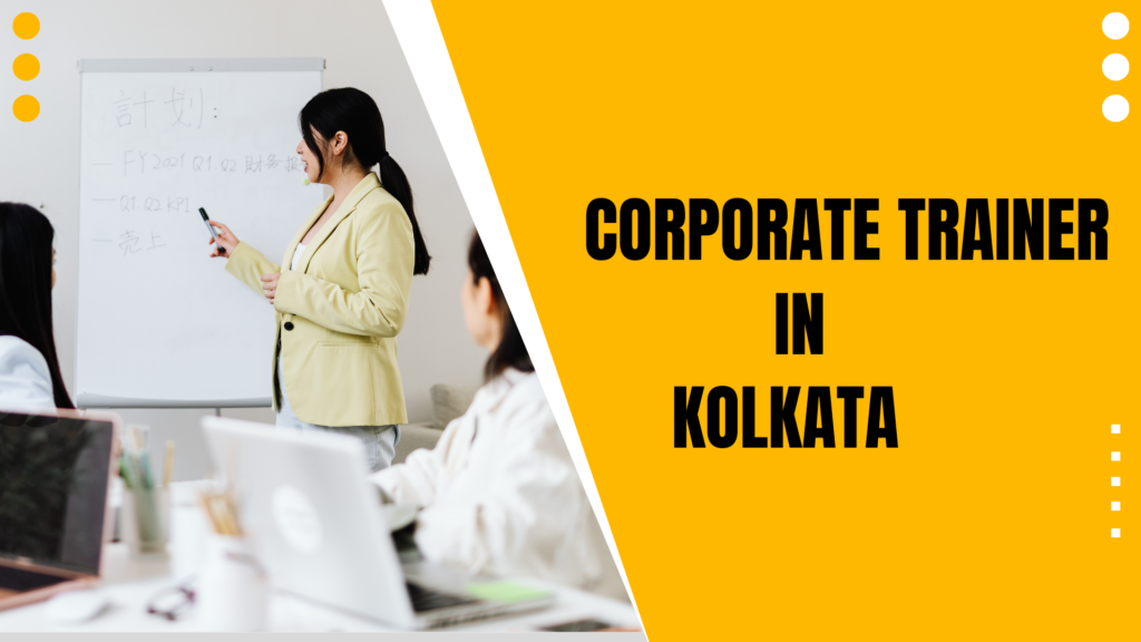 Corporate Trainer in Kolkata