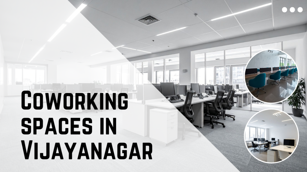 Coworking spaces in Vijayanagar