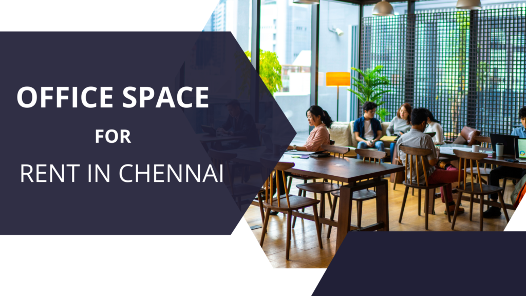 Office Space for Rent in Chennai