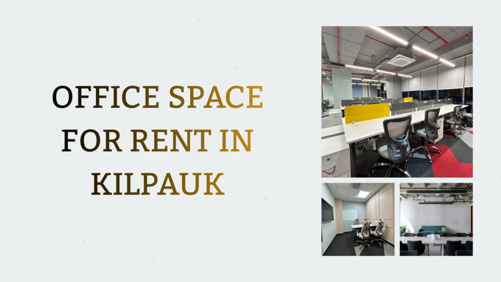 Office Space for Rent in Kilpauk