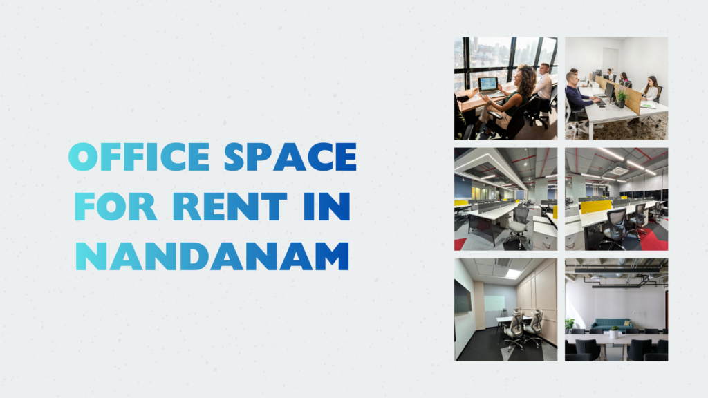 Office Space for Rent in Nandanam VSion