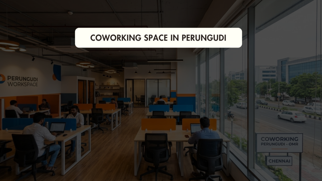 Coworking Space in Perungudi
