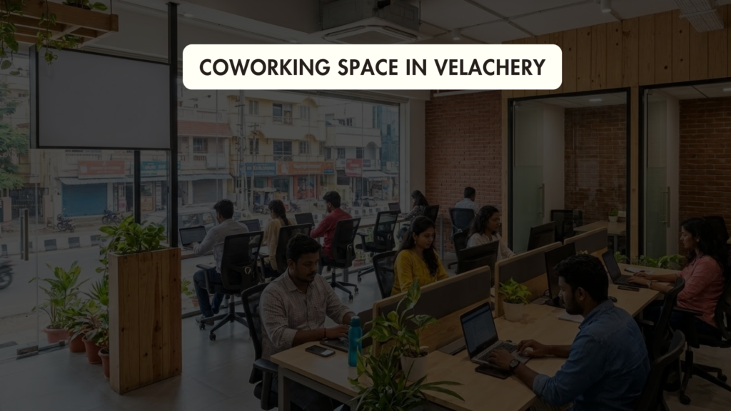 Coworking Space in Velachery VSion
