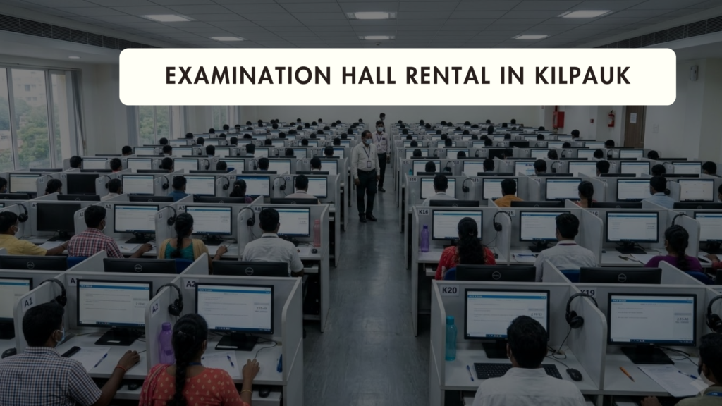 Examination Hall Rental in kilpauk