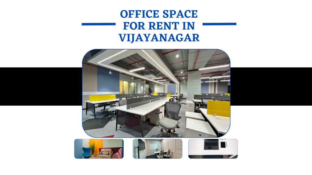 Office Space for Rent in Vijayanagar VSion