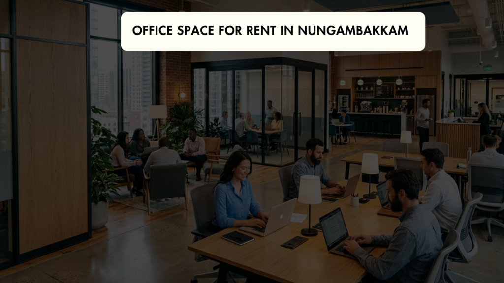 Office Space for Rent in Nungambakkam